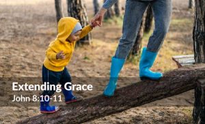 Read more about the article Extending Grace (John 8:10-11)