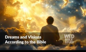 Read more about the article Dreams and Visions (According to the Bible)
